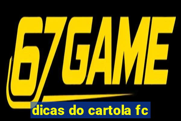 dicas do cartola fc